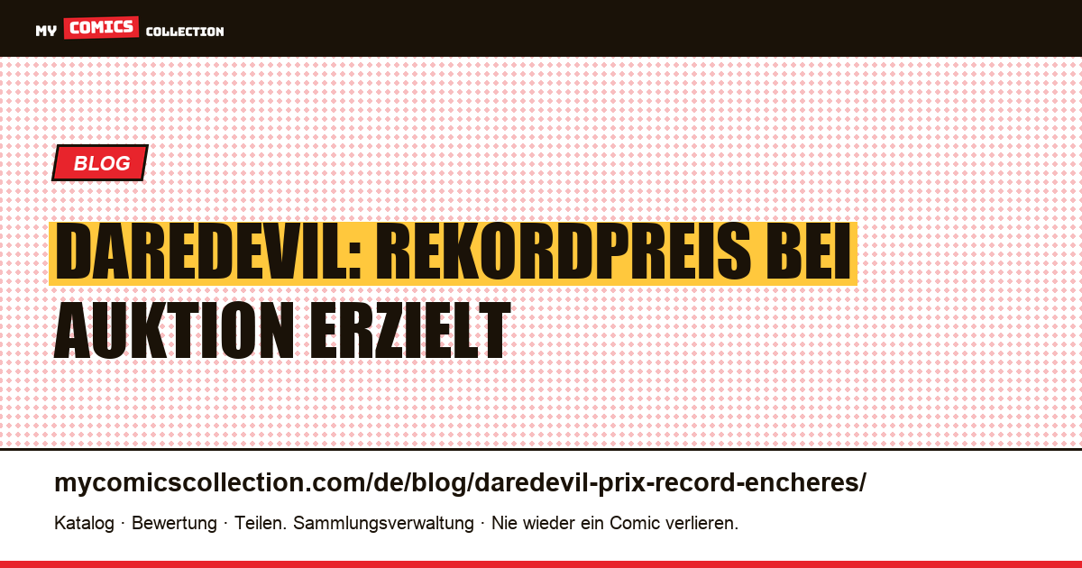 Daredevil: Rekordpreis bei Auktion erzielt — Artikelillustration