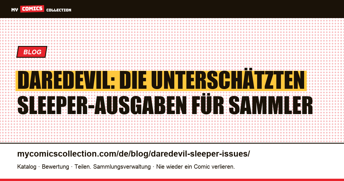 Daredevil: Die besten Sleeper-Ausgaben für Sammler — Artikelillustration