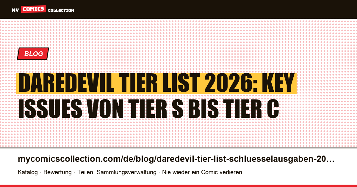 Daredevil Tier List 2026: Die Key Issues des Roten Teufels nach Tier S, A, B, C — Artikelillustration