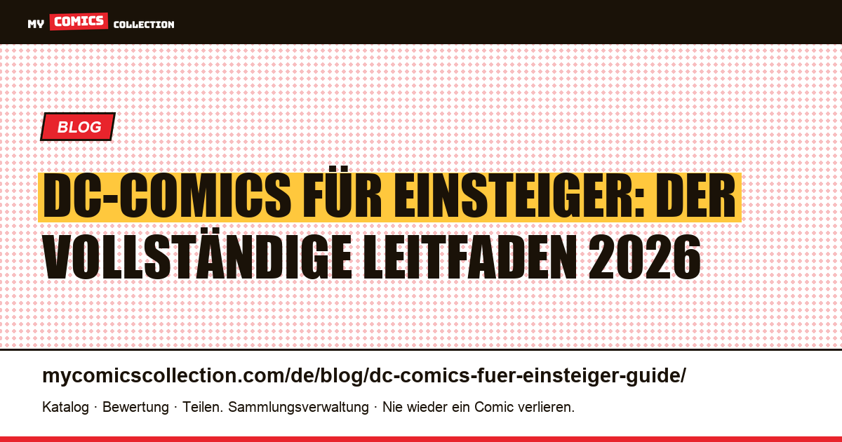 DC-Comics für Einsteiger: der vollständige Leitfaden 2026 — Artikelillustration