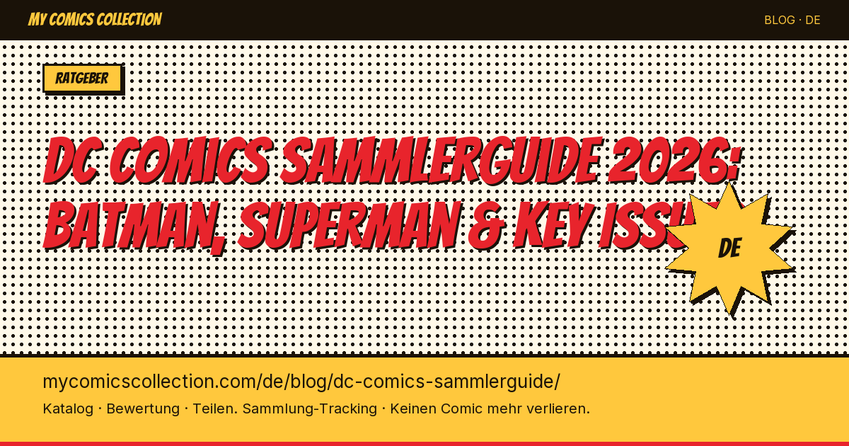 DC Comics Sammlerguide: Deine Sammlung richtig aufbauen — Artikel-Illustration