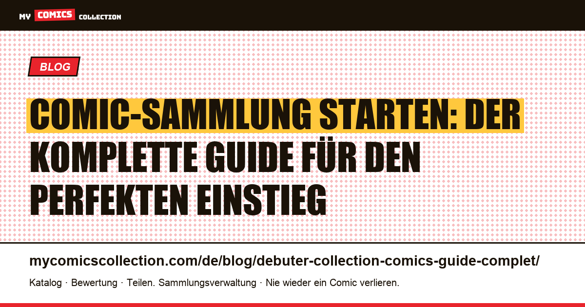 Comic-Sammlung starten: der komplette Guide für den perfekten Einstieg — Artikelillustration