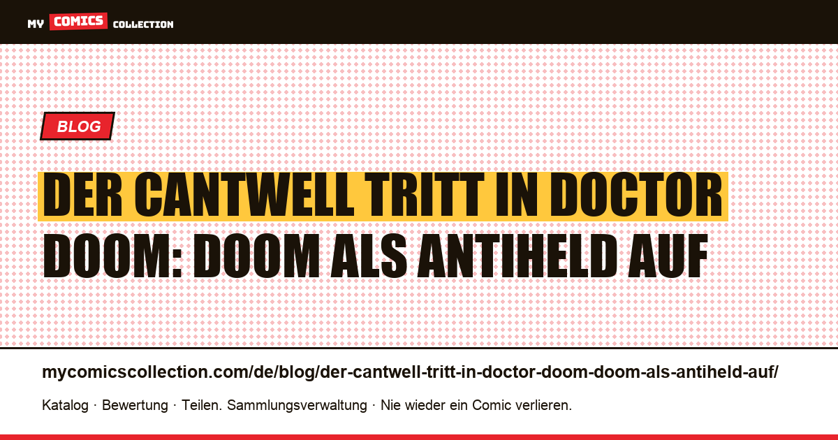 Der Cantwell tritt in Doctor Doom: Doom als Antiheld auf — Artikelillustration