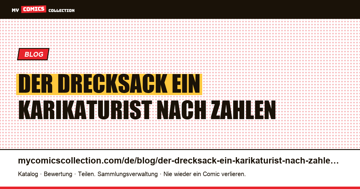Der Drecksack: ein Karikaturist nach Zahlen — Artikelillustration