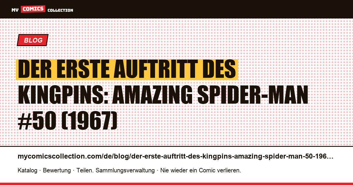 Der erste Auftritt des Kingpins: Amazing Spider-Man #50 (1967) — Artikelillustration