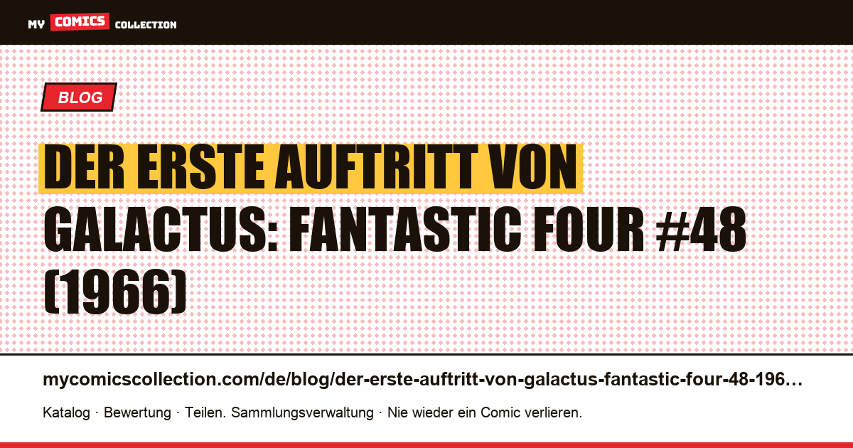 Der erste Auftritt von Galactus: Fantastic Four #48 (1966) — Artikelillustration