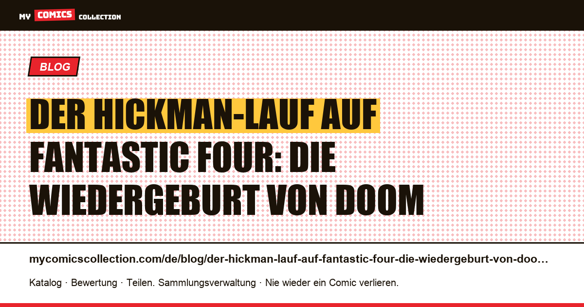 Der Hickman-Lauf auf Fantastic Four: die Wiedergeburt von Doom — Artikelillustration