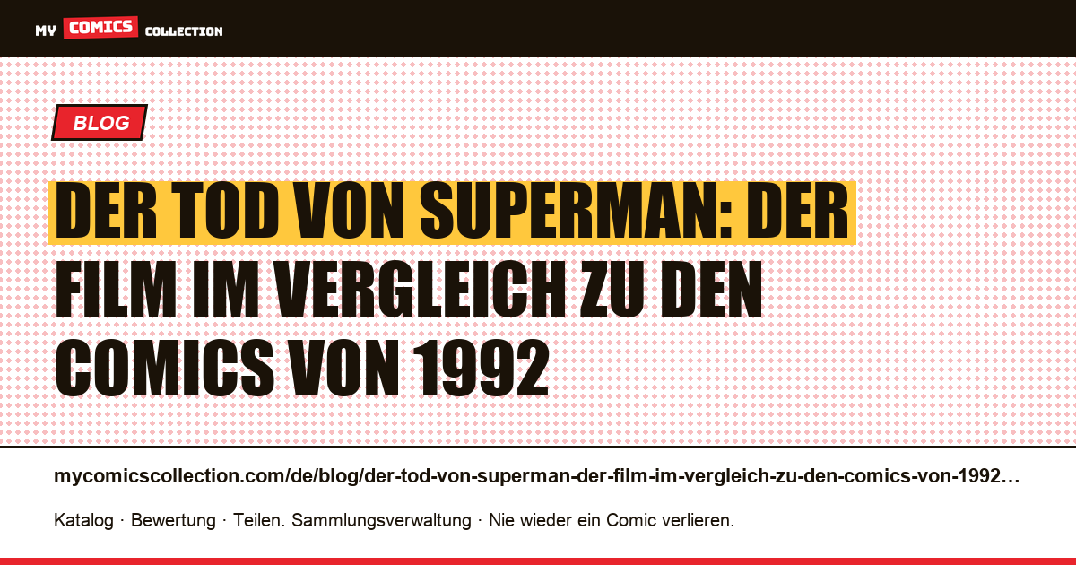 Der Tod von Superman: Der Film im Vergleich zu den Comics von 1992 — Artikelillustration