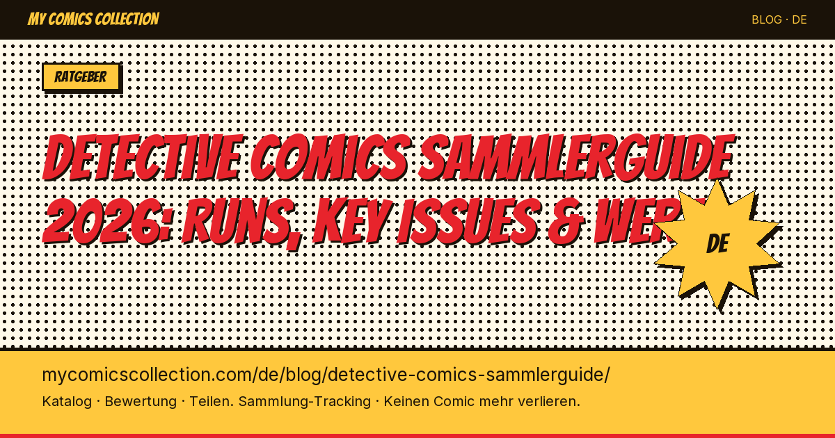 Detective Comics Sammlerguide: Deine Sammlung richtig aufbauen — Artikel-Illustration