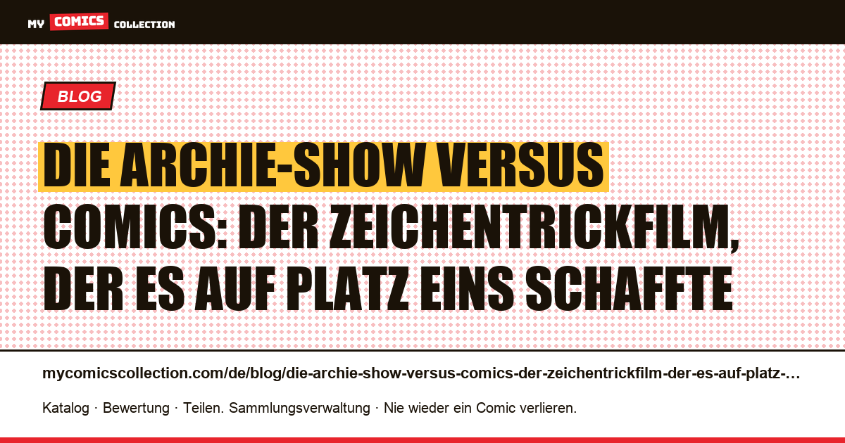 Die Archie-Show versus Comics: Der Zeichentrickfilm, der es auf Platz eins schaffte — Artikelillustration