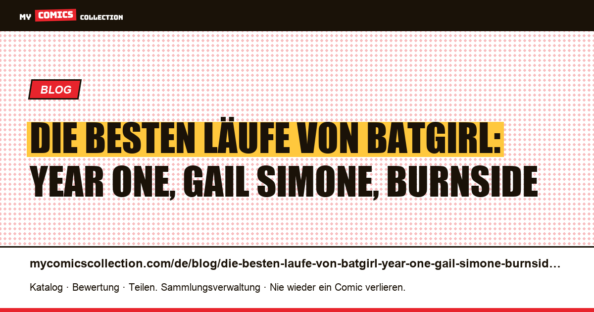 Die besten Läufe von Batgirl: Year One, Gail Simone, Burnside — Artikelillustration