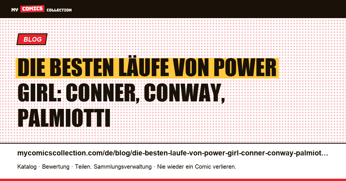 Die besten Läufe von Power Girl: Conner, Conway, Palmiotti — Artikelillustration