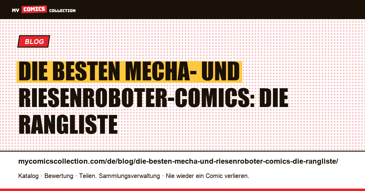 Die besten Mecha- und Riesenroboter-Comics: die Rangliste — Artikelillustration