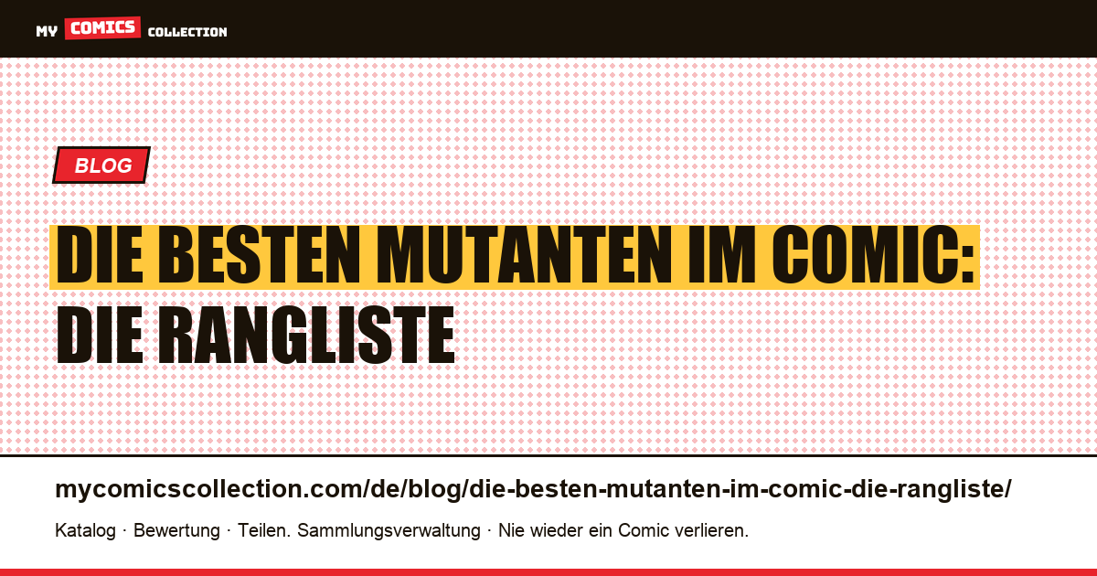 Die besten Mutanten im Comic: die Rangliste — Artikelillustration