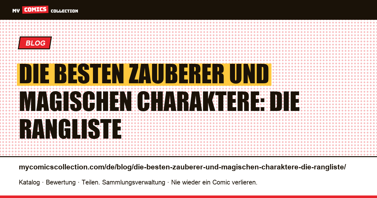 Die besten Zauberer und magischen Charaktere: die Rangliste — Artikelillustration