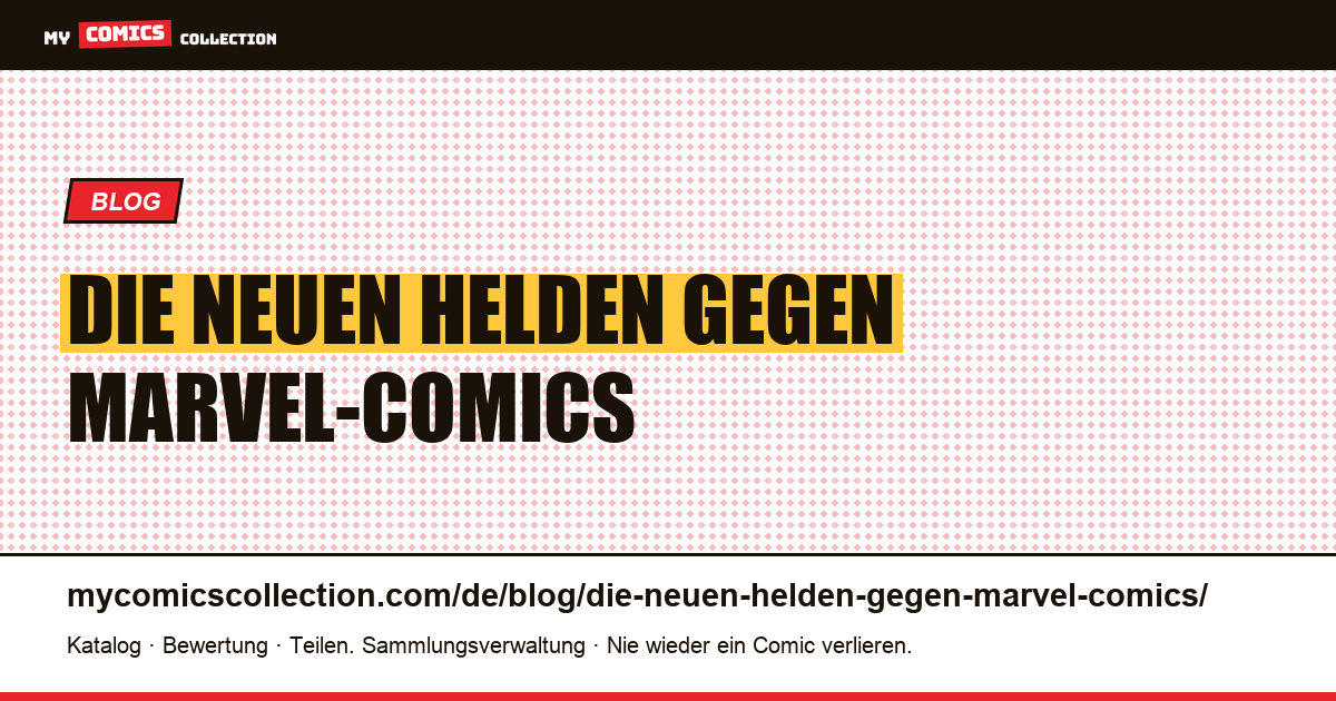 Die neuen Helden gegen Marvel-Comics — Artikelillustration