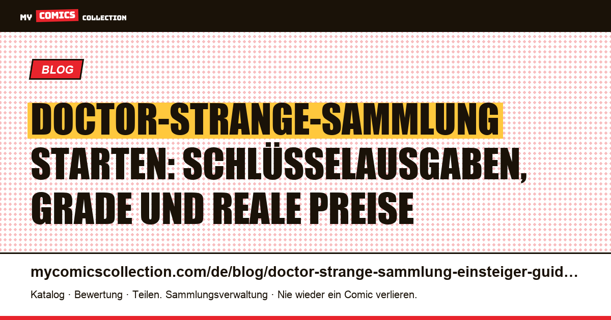 Doctor-Strange-Sammlung starten: der Ratgeber für Sammler — Artikelillustration