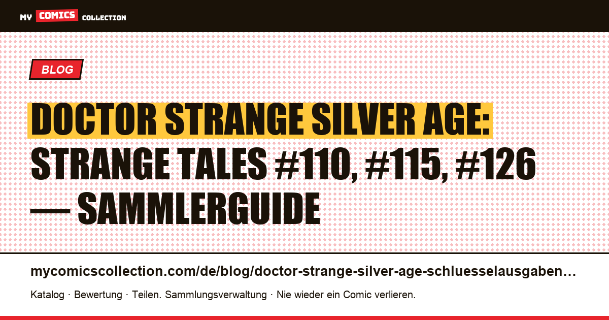 Doctor Strange Silver Age: die Schlüsselausgaben und ihr Wert — Artikelillustration