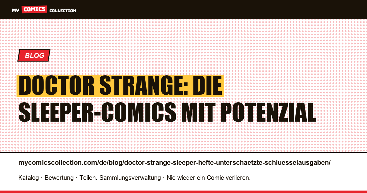 Doctor Strange: die unterschätzten Hefte, die man im Auge behalten sollte — Artikelillustration