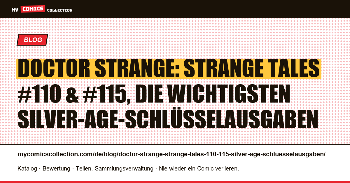Doctor Strange: Strange Tales #110 und #115, die Silver-Age-Grundsteine — Artikelillustration