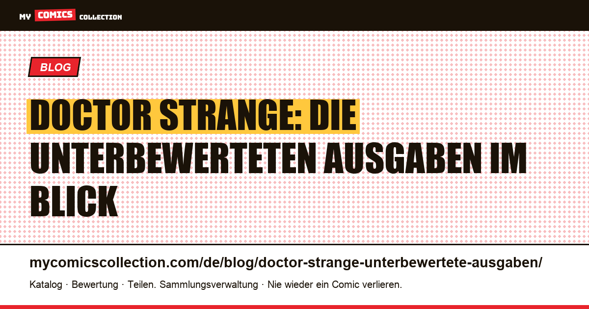 Doctor Strange: die unterbewerteten Ausgaben, die man kennen sollte — Artikelillustration