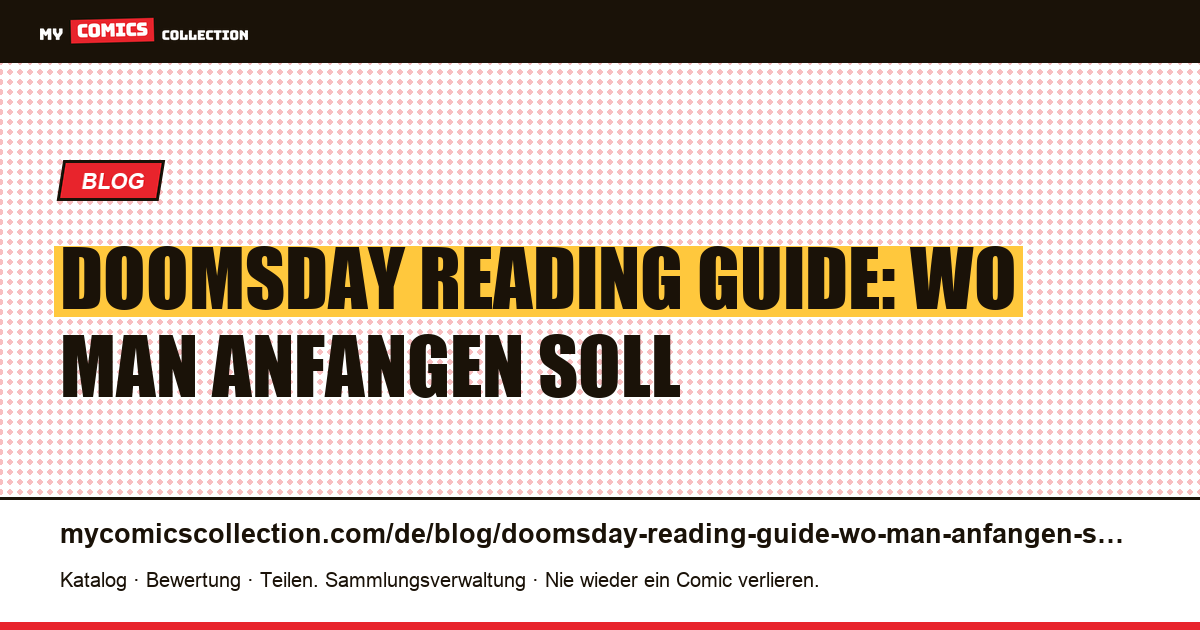 Doomsday Reading Guide: Wo man anfangen soll — Artikelillustration