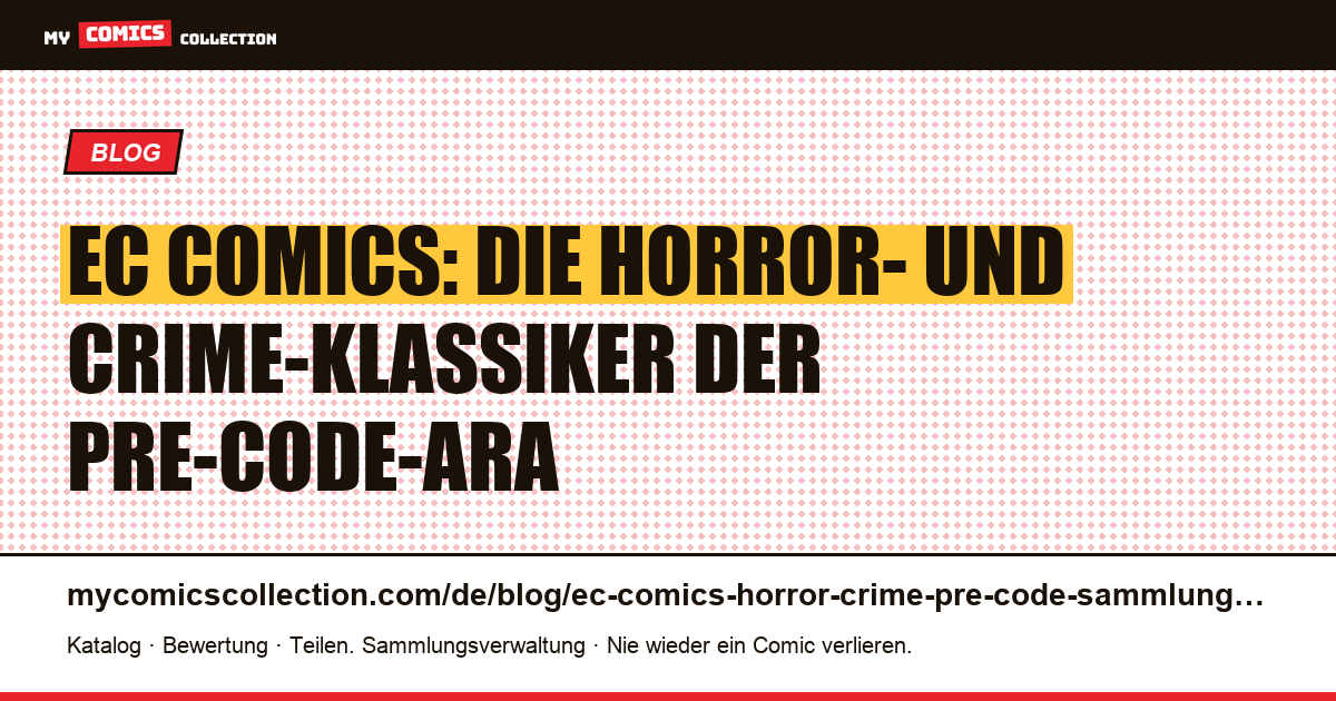 EC Comics: Horror- und Crime-Sammlung der Pre-Code-Ara — Artikelillustration