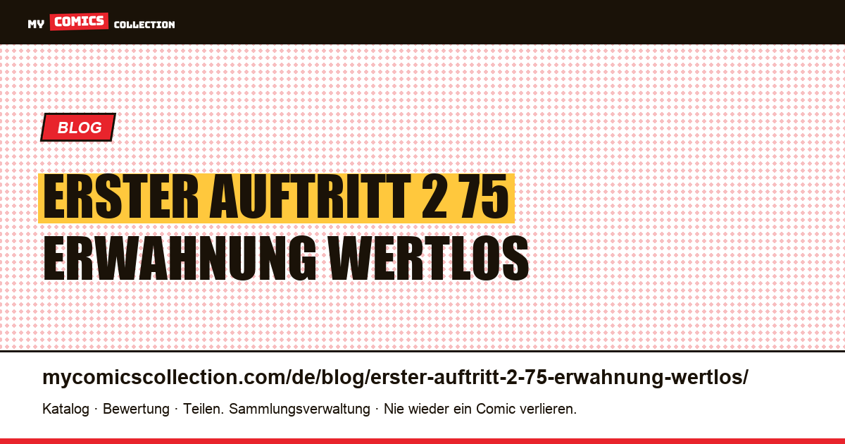 „Erster Auftritt“ für 2,75 $: Die Erwähnung ist wertlos — Artikelillustration