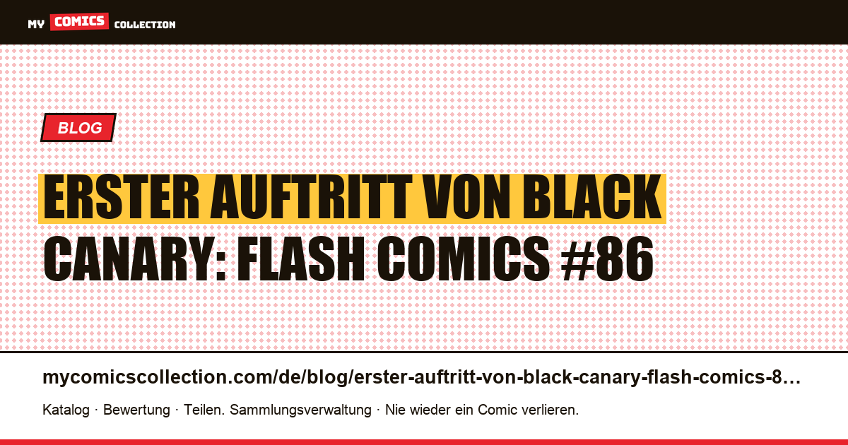 Erster Auftritt von Black Canary: Flash Comics #86 — Artikelillustration