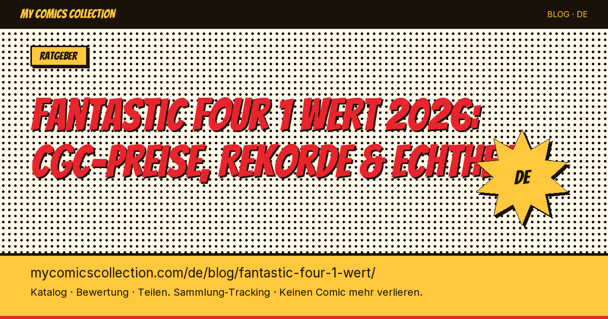 Was ist Fantastic Four #1 wert? Der komplette Ratgeber 2026 — Artikel-Illustration