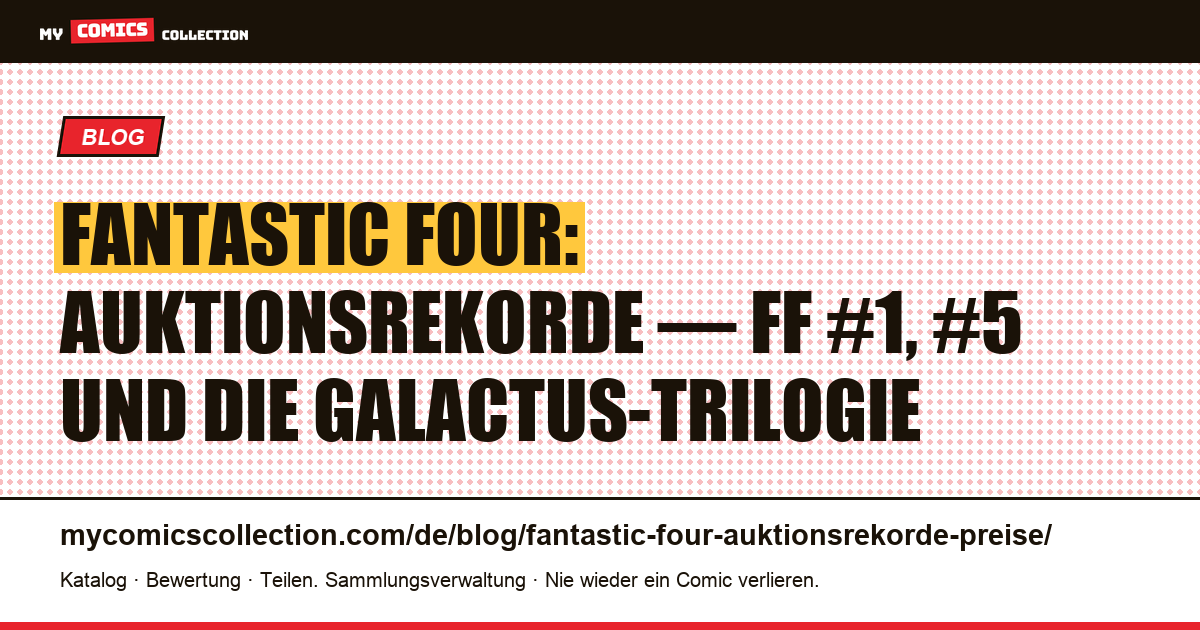 Fantastic Four: die dokumentierten Auktionsrekorde — Artikelillustration