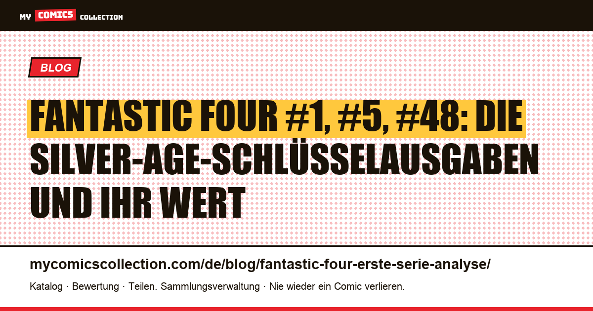 Fantastic Four: die Analyse der ersten Serie (1961) und ihre Schlüsselausgaben — Artikelillustration