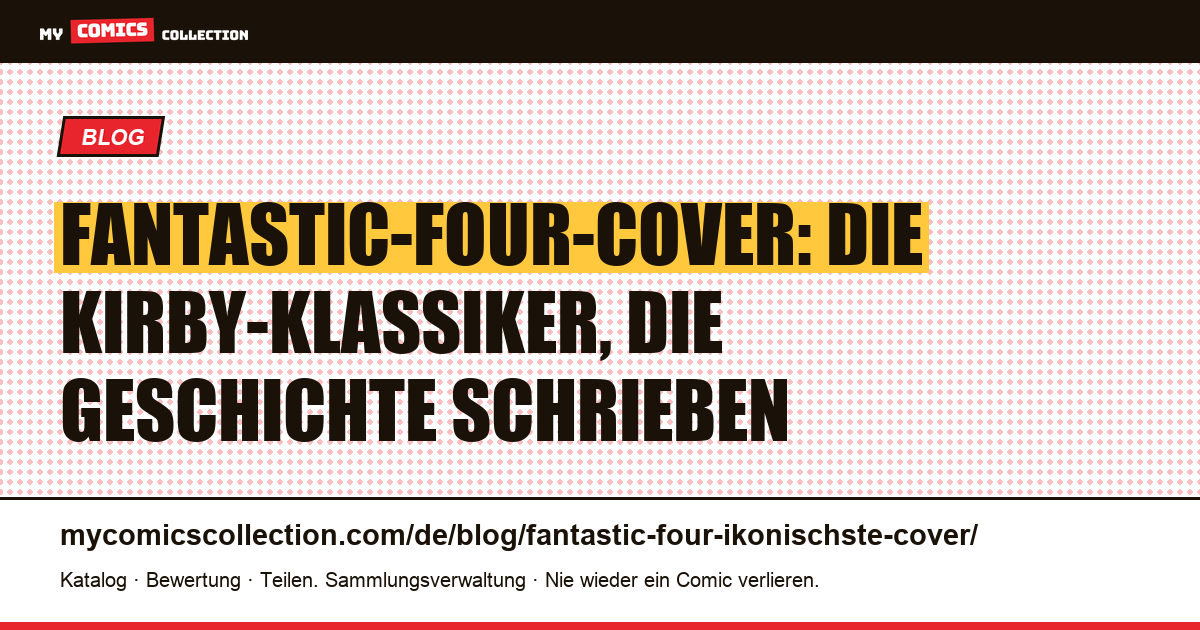 Die ikonischsten Cover der Fantastic Four — Artikelillustration