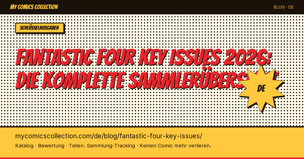 Fantastic Four Key Issues 2026: Die 10 unverzichtbaren Hefte für Sammler — Artikel-Illustration