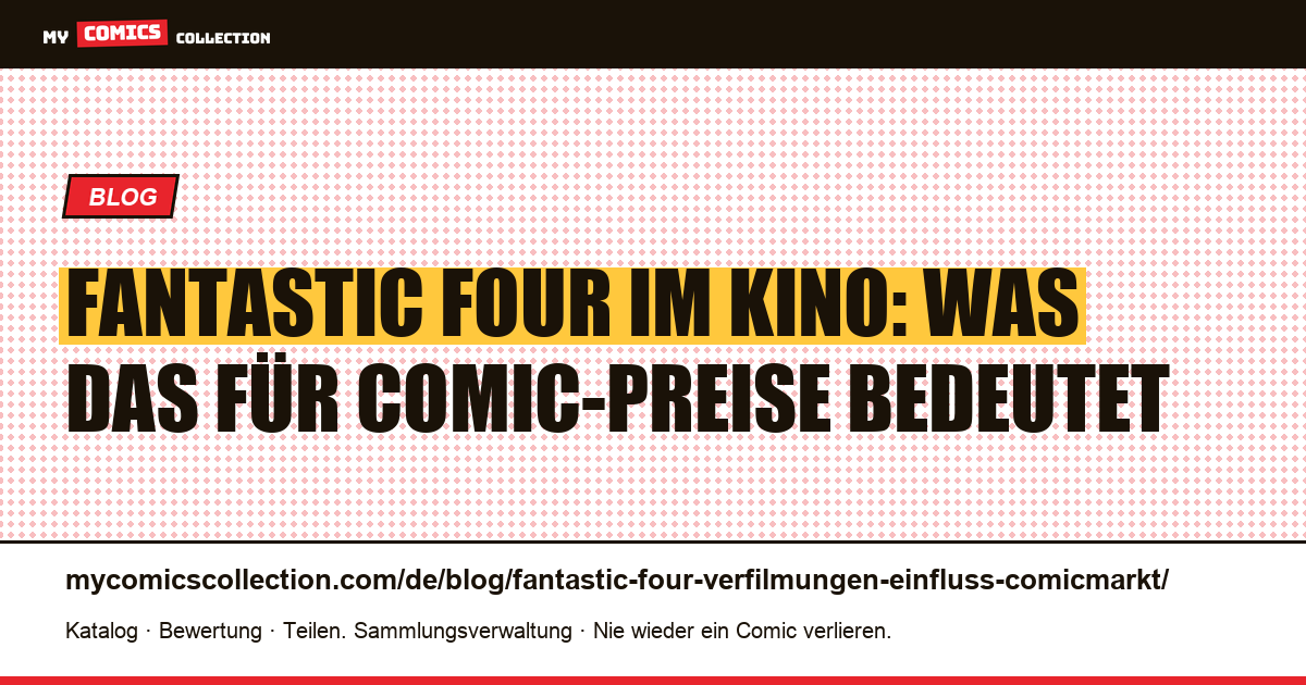 Fantastic-Four-Verfilmungen: Welchen Einfluss haben sie auf den Comicmarkt? — Artikelillustration