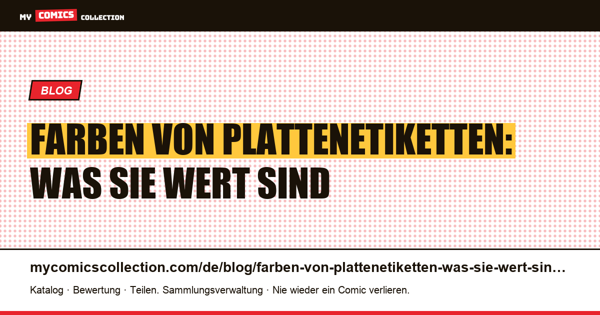 Farben von Plattenetiketten: Was sie wert sind — Artikelillustration