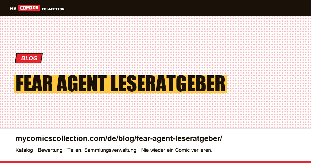 Fear Agent: Leseratgeber und Veröffentlichungsfalle — Artikelillustration