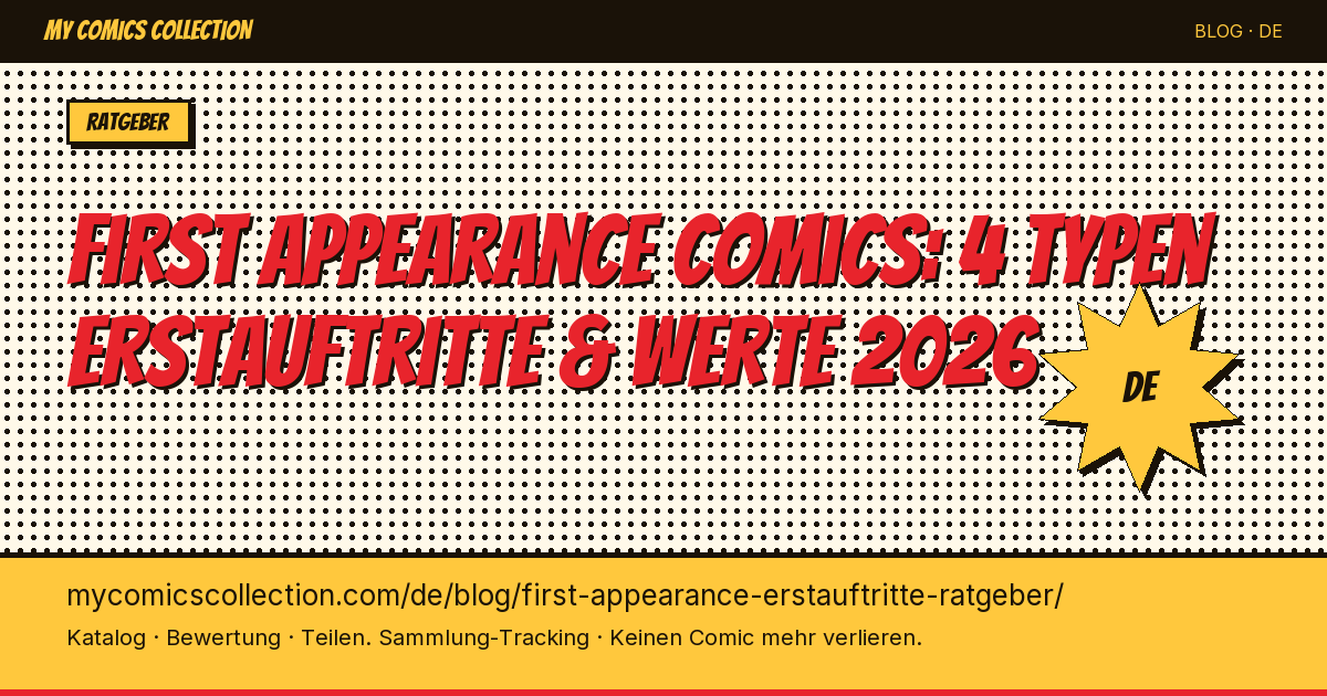 First Appearance Comics: Der vollständige Ratgeber zu Erstauftritten — Artikel-Illustration