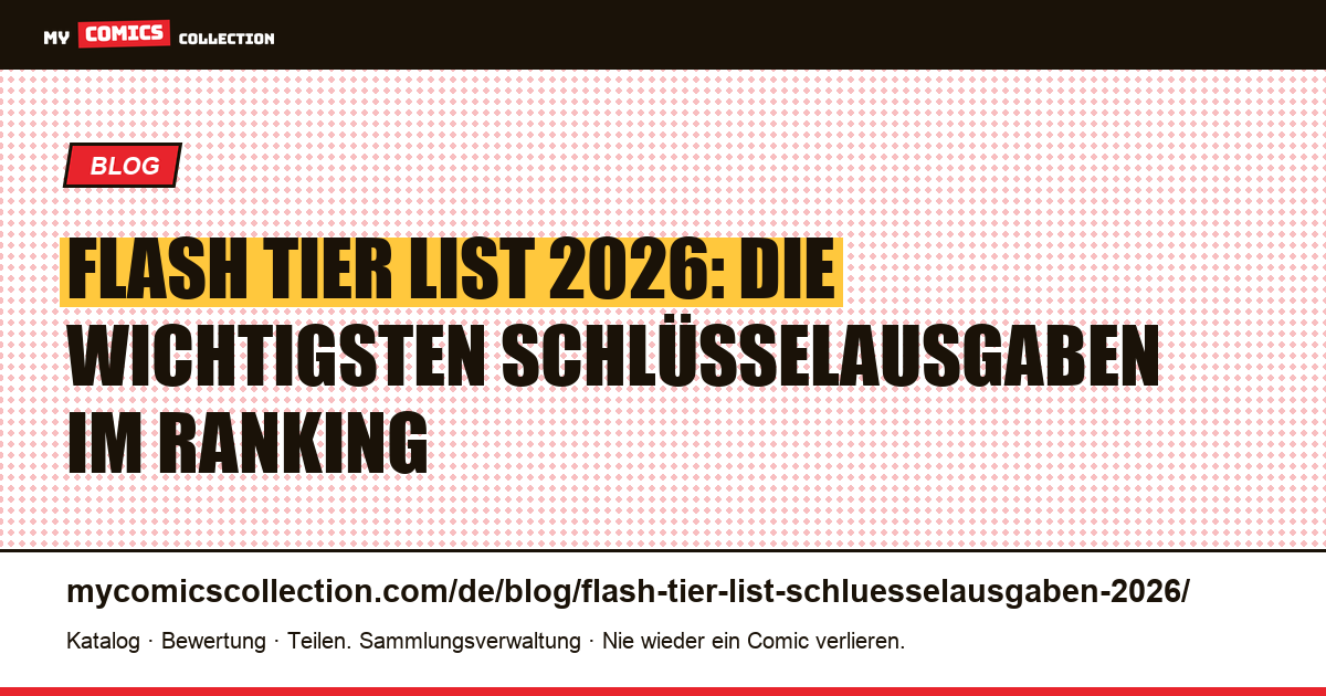 Flash Tier List 2026: die Schlüsselausgaben nach Rang — Artikelillustration