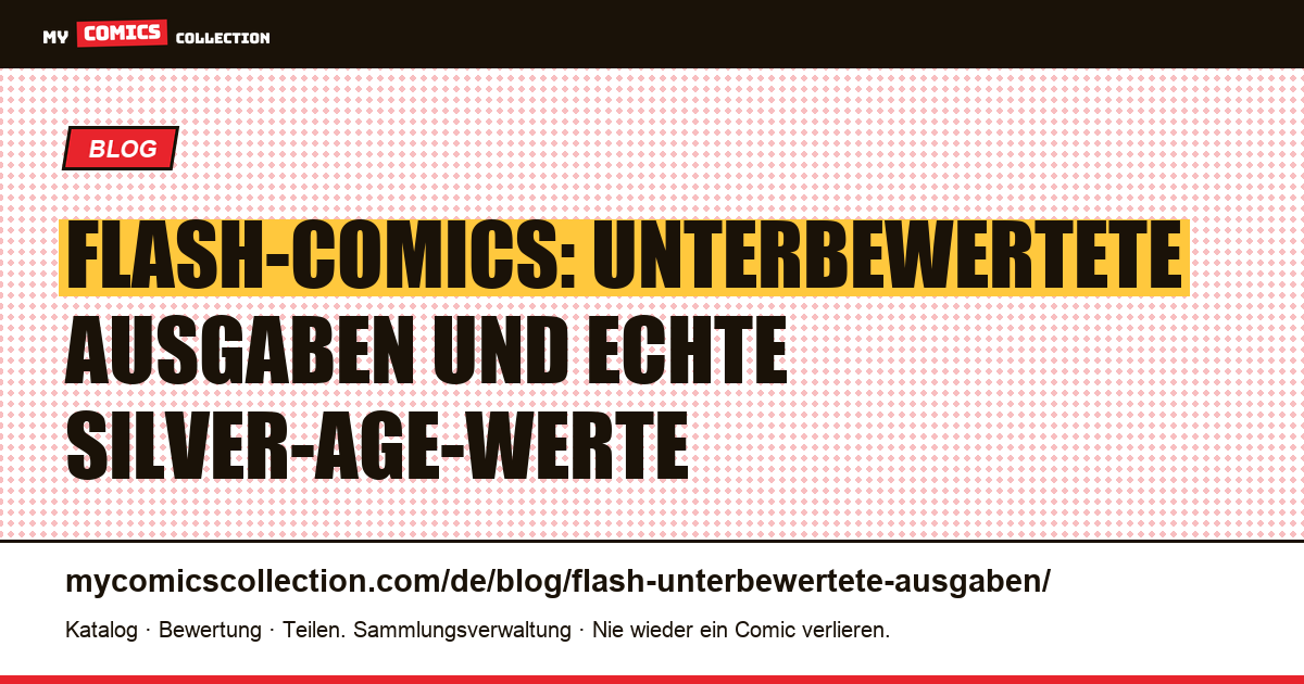 Flash: Die unterbewerteten Ausgaben und die Silver-Age-Grails — Artikelillustration