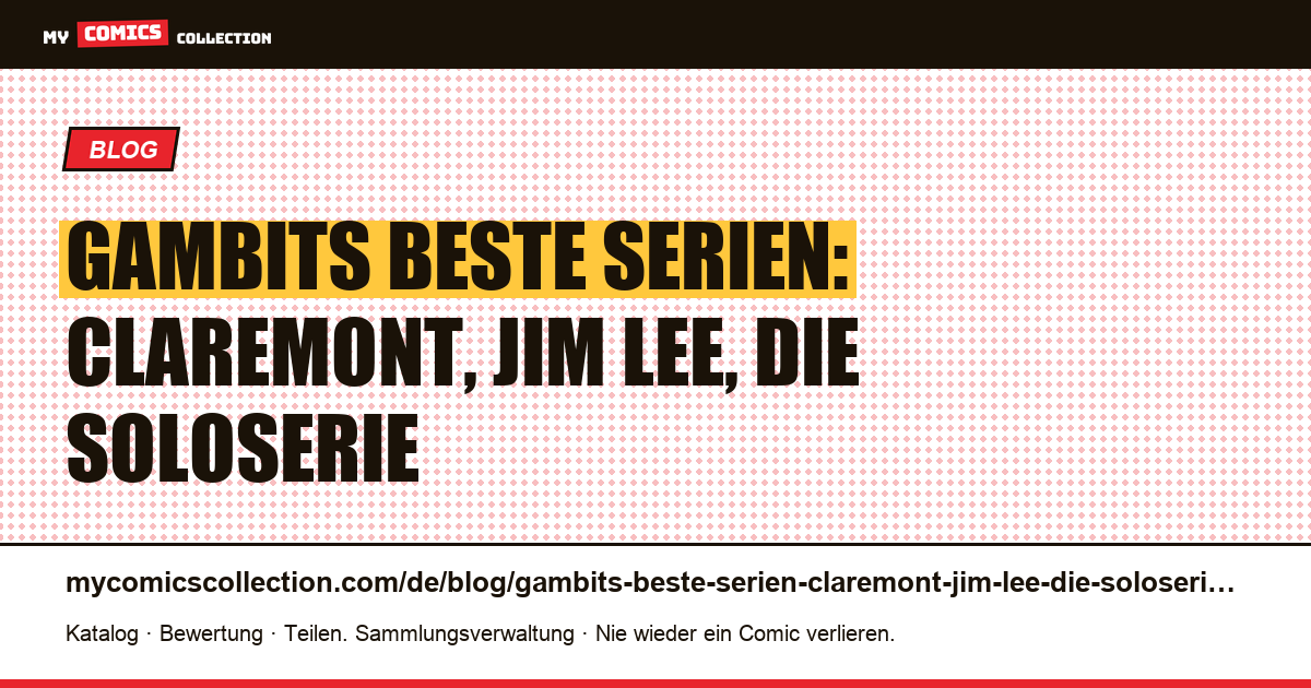 Gambits beste Serien: Claremont, Jim Lee, die Soloserie — Artikelillustration