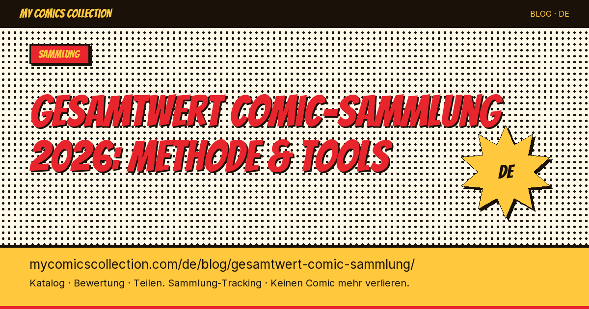 Gesamtwert deiner Comic-Sammlung ermitteln: die Methode — Artikel-Illustration