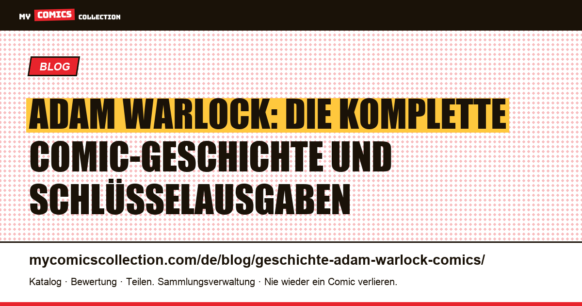 Die Geschichte von Adam Warlock: von Fantastic Four #66 bis zum MCU — Artikelillustration
