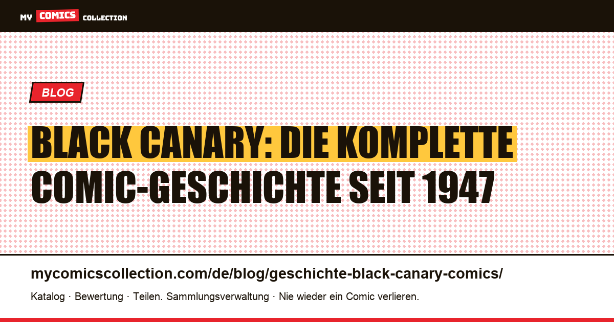Die Geschichte von Black Canary: Von Flash Comics #86 zu den Birds of Prey — Artikelillustration