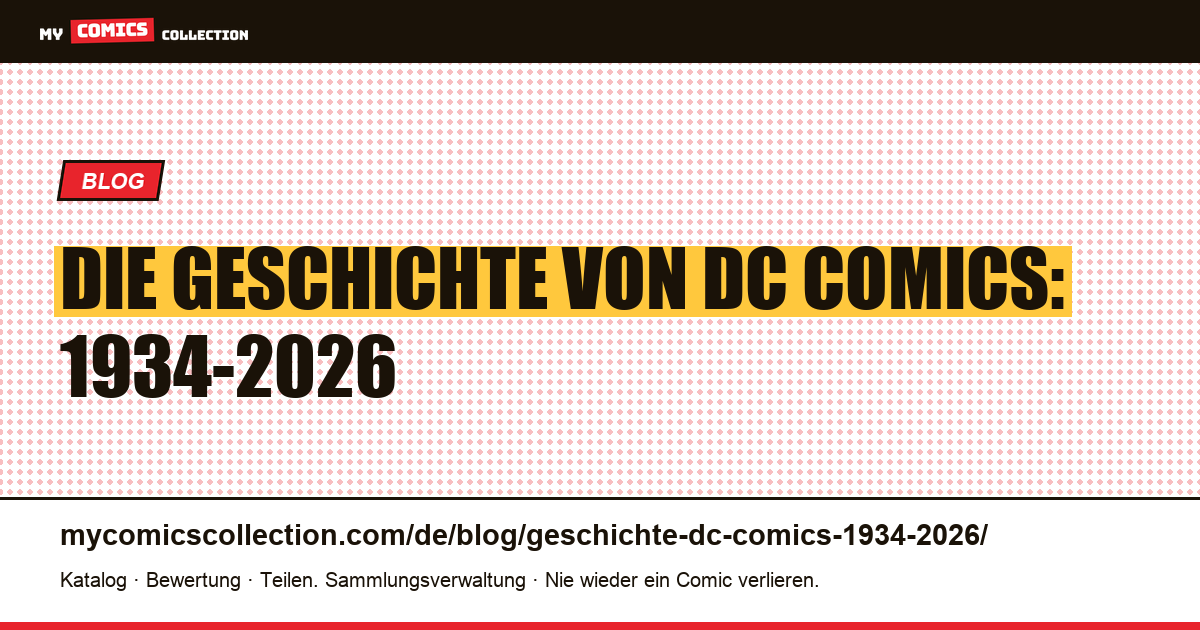Die Geschichte von DC Comics: 1934-2026 — Artikelillustration