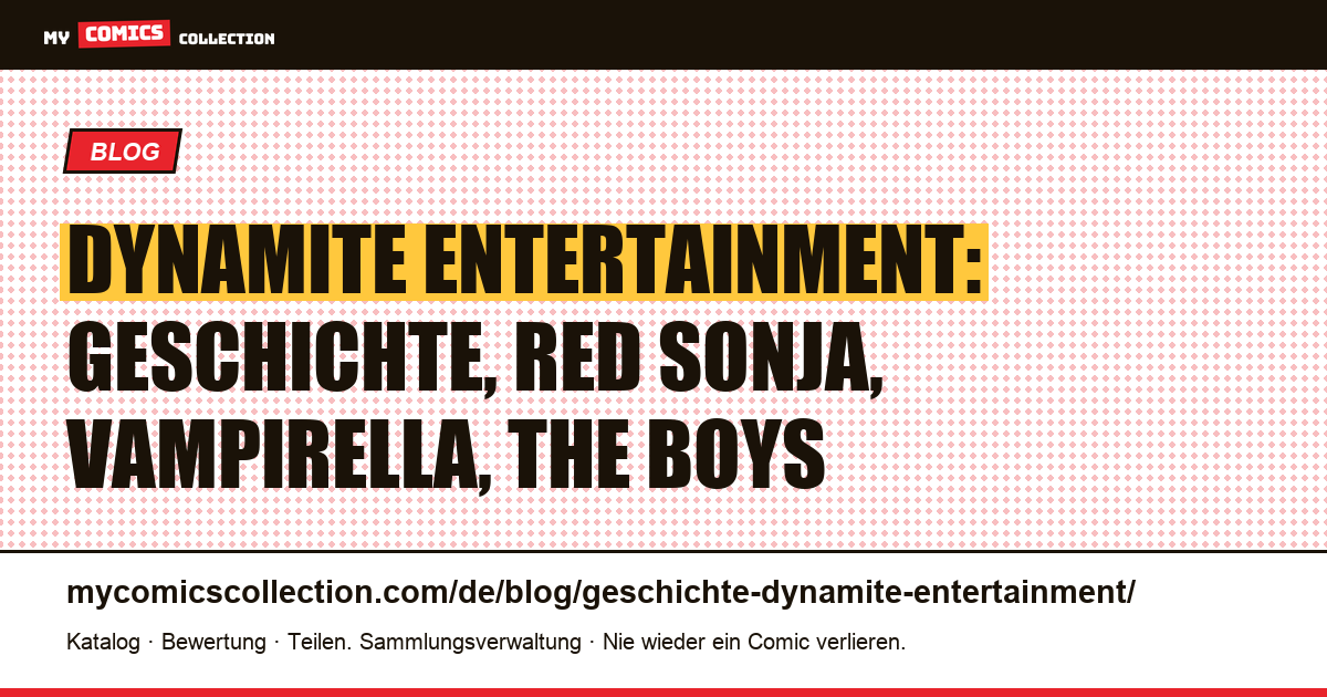 Dynamite Entertainment: Geschichte, Schlüsselausgaben und Sammlerwert — Artikelillustration