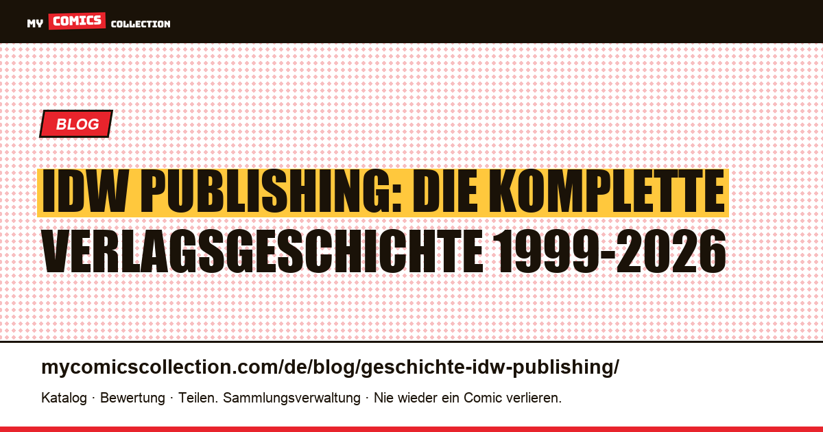 Die Geschichte von IDW Publishing: Gruendung, Lizenzen und Krise 1999-2026 — Artikelillustration