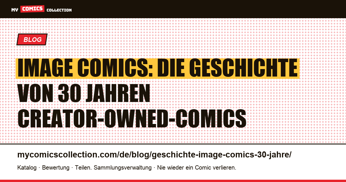 Die Geschichte von Image Comics: 30 Jahre Creator-Owned-Comics — Artikelillustration