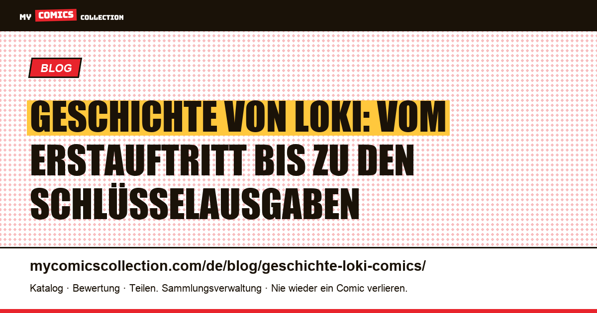 Geschichte von Loki: Erstauftritt, Biografie und Schlüsselausgaben — Artikelillustration