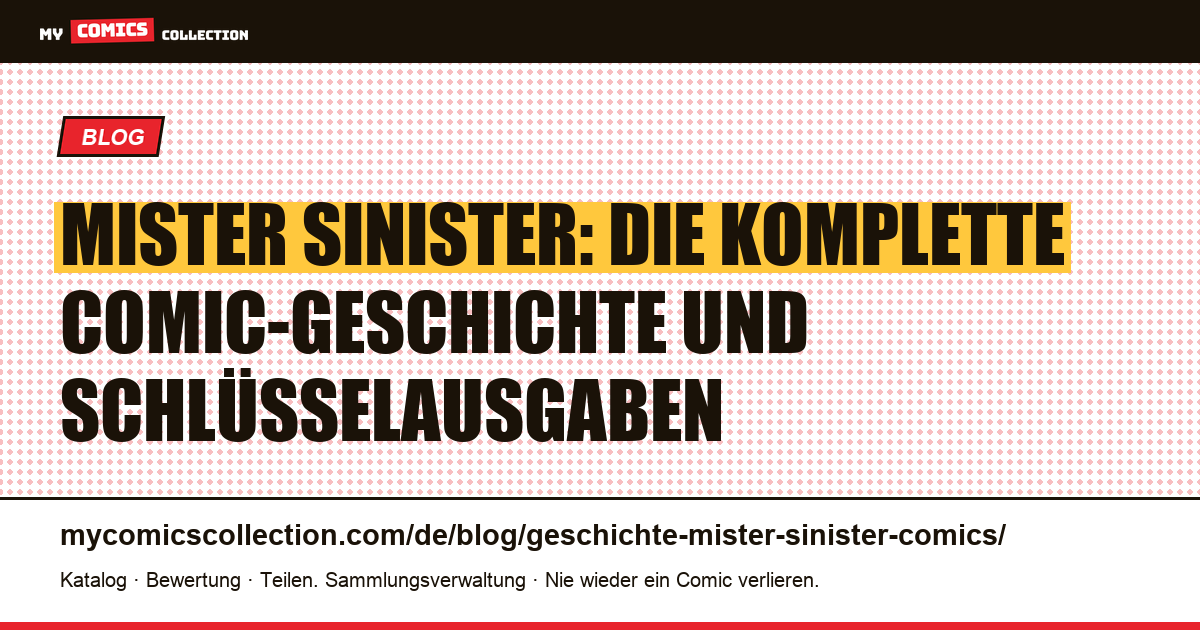 Die Geschichte von Mister Sinister in Comics: Ursprünge, Schlüsselausgaben und Story-Arcs — Artikelillustration